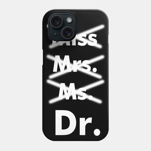 Call Me Doctor Woman Phone Case by IronLung Designs