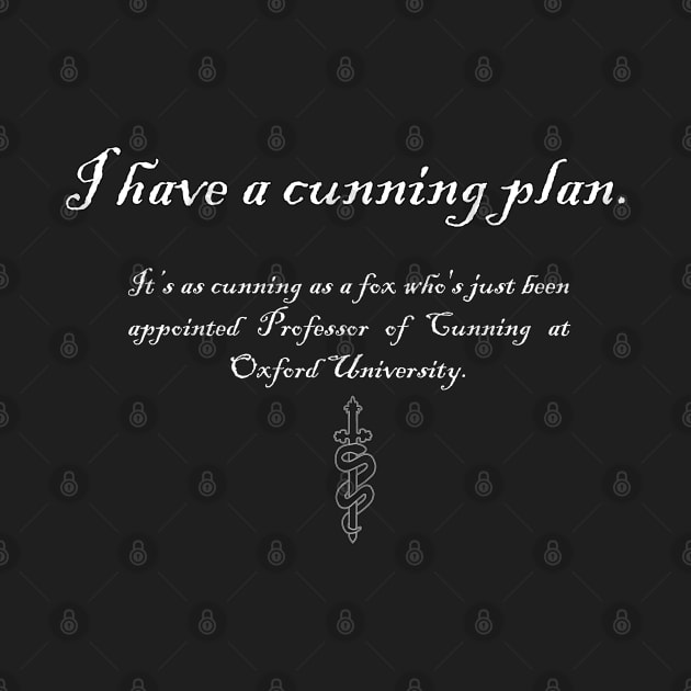 I have a cunning plan - Oxford by VoidDesigns