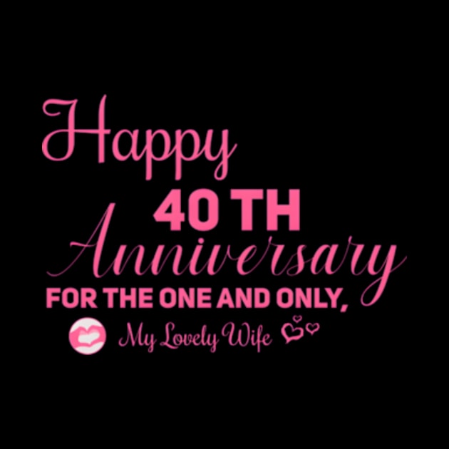 Hap40Th Anniversary For The One And Only My Lovely by Lonacrumton