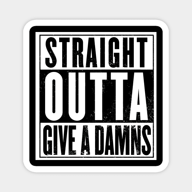 Outta Give A Damns Magnet by BigOrangeShirtShop