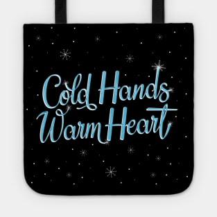 Cold Hands, warm heart Tote