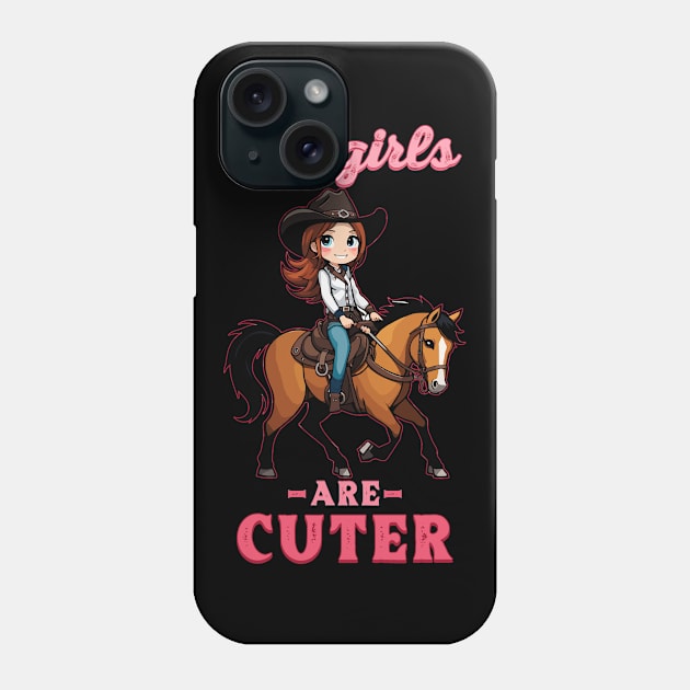 Cowgirls Are Cuter I Equestrian Pony And Horse Fan Phone Case by biNutz