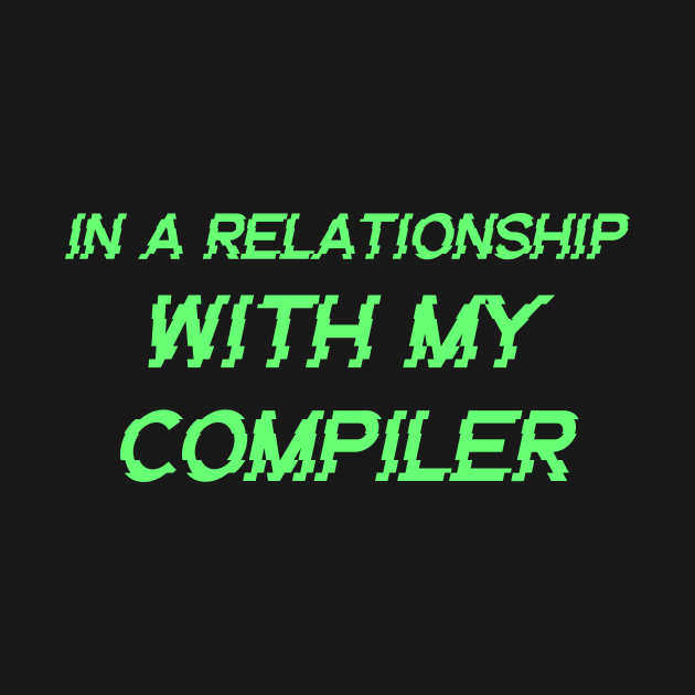 In A Relationship With My Compiler Programming by Furious Designs