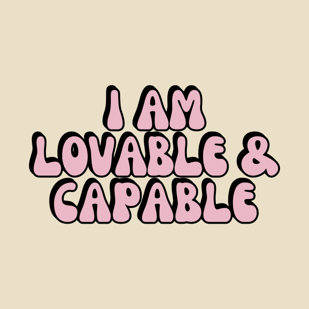 I am lovable and capable positive affirmation by Haministic Harmony