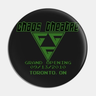 Chaos Theater Grand Opening Pin