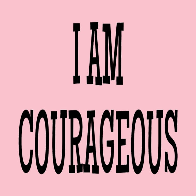 I am courageous by Kapow Comics