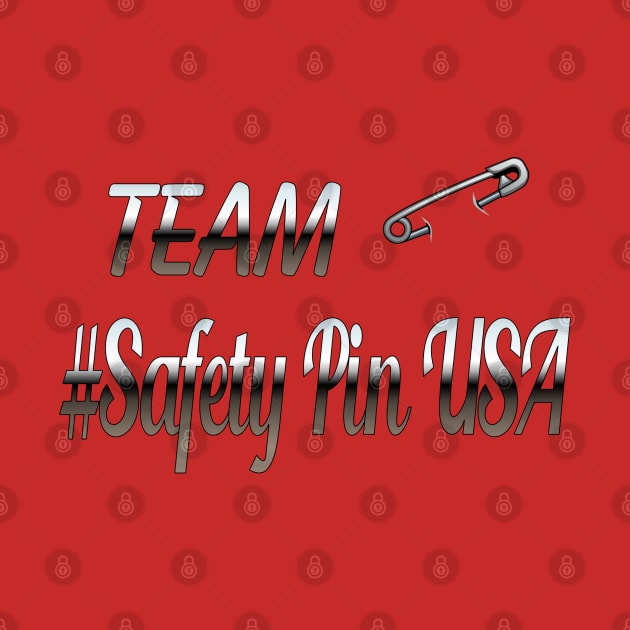 Team #SafetyPinUSA by Jan4insight TeeStore