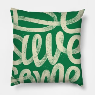 Be awesome Pillow