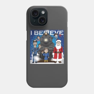 Believe Phone Case