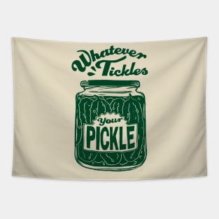 Whatever Tickles Your Pickle Tapestry