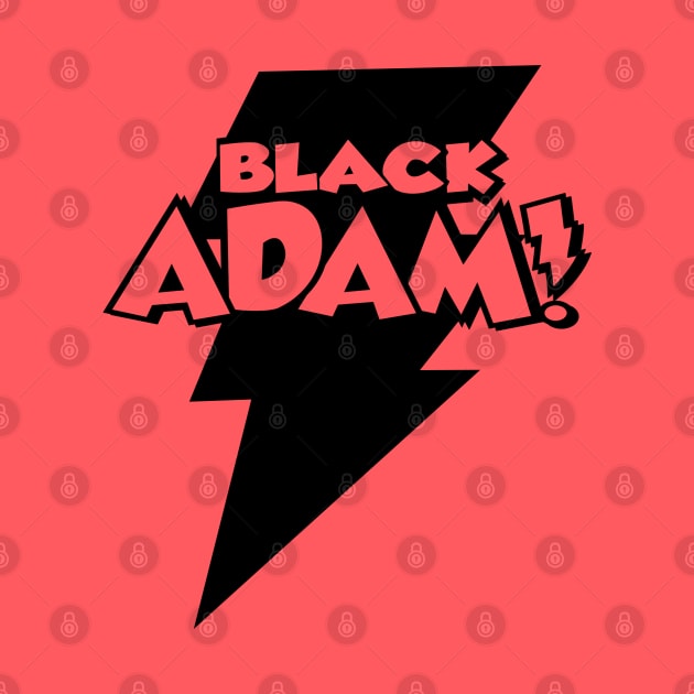 BLACK ADAM - 1 Color BLACK by ROBZILLA