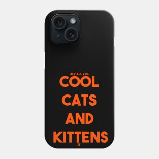 COOL CATS & KITTENS Phone Case