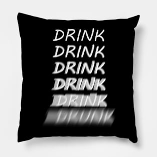 Drink Drunk Pillow