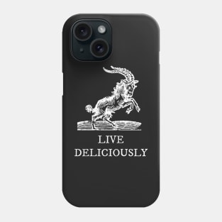 Live Deliciously Phone Case