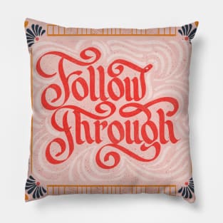 Follow Through Pillow