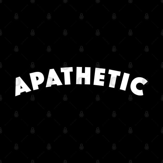 ∆∆∆∆ APATHETIC ∆∆∆∆ APATHETIC by DankFutura