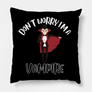 Don't Worry I'm A Vampire Pillow