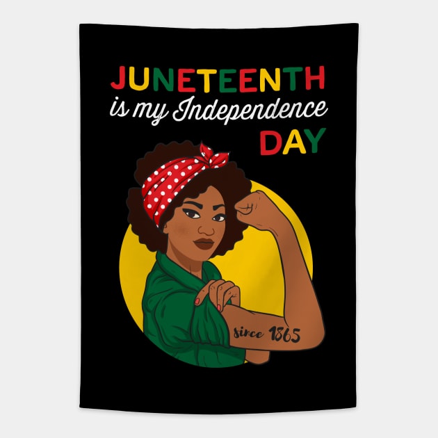 Juneteenth Shirt Juneteenth is my Independence Day Girl Power Juneteenth Tapestry by Happy Lime