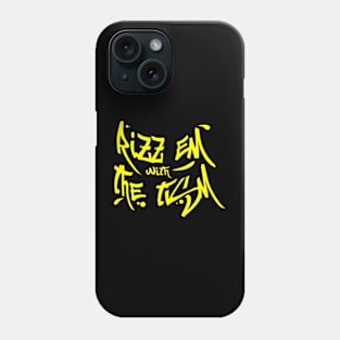 rizz em with the tism Phone Case