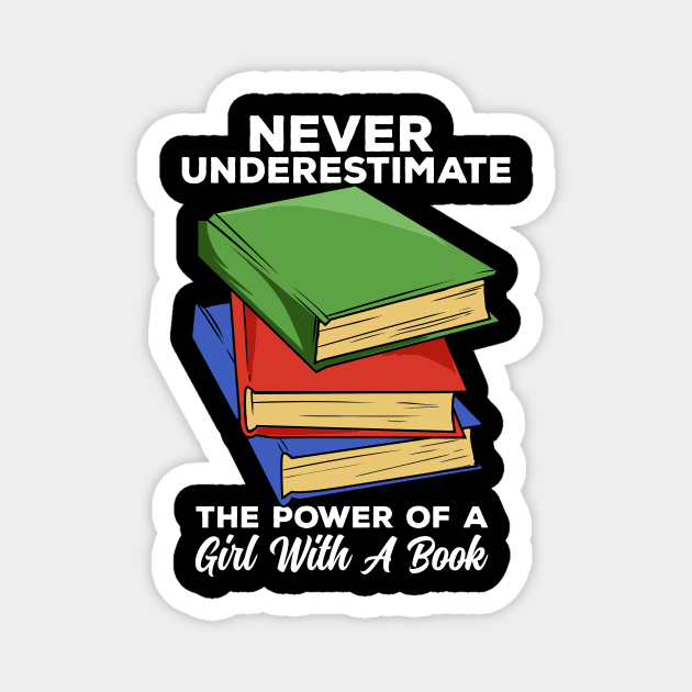 Never Underestimate The Power Of A Girl With A Book Magnet by maxcode