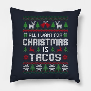 All I Want For Christmas is Tacos Pillow