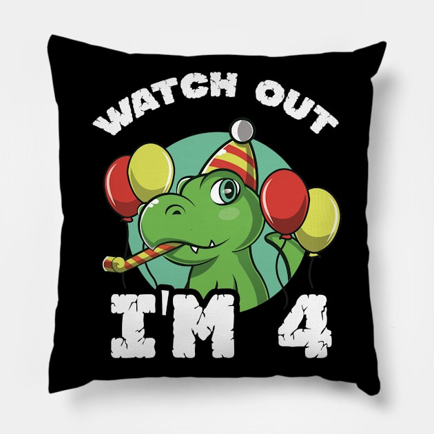 Kids Watch Out I'm 4 Years Old Birthday Gift Pillow by andreperez87