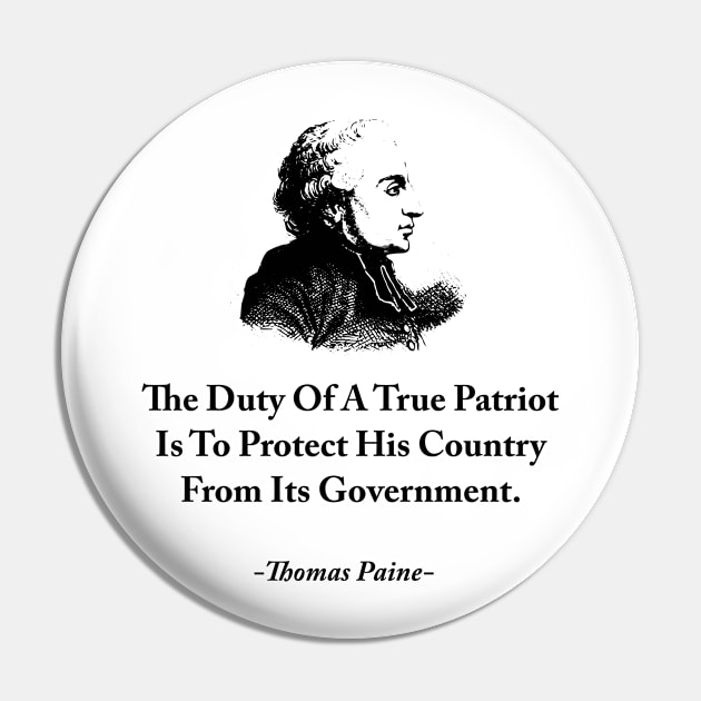 The Duty Of A True Patriot Pin by outdoorlover