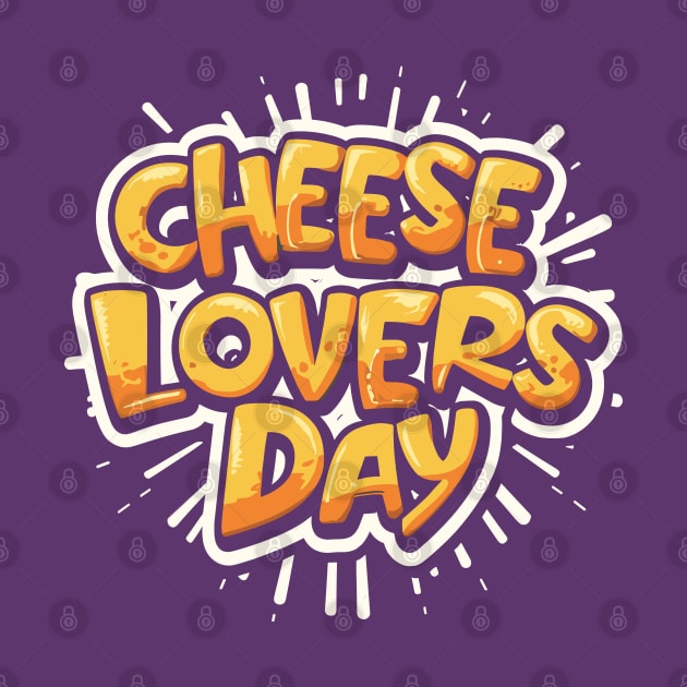 National Cheese Lover's Day – January by irfankokabi