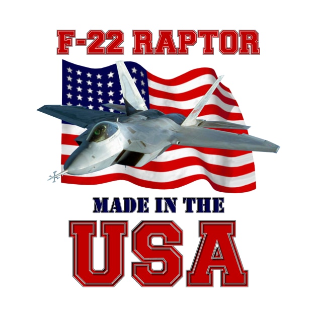 F-22 Raptor Made in the USA by MilMerchant