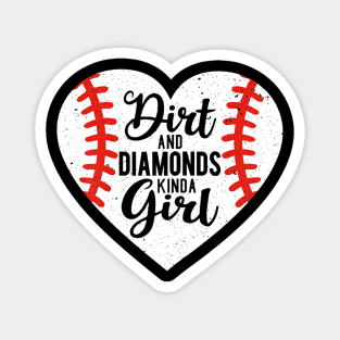 Dirt and Diamonds Kinda Girl Baseball Magnet