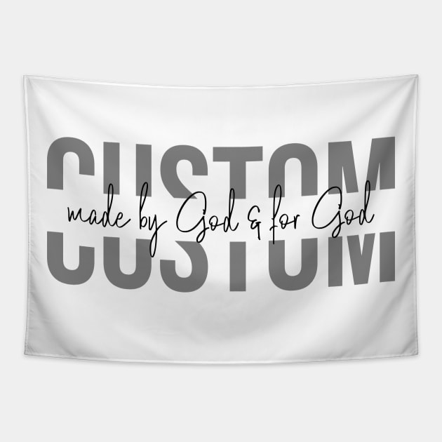 Custom made by God & for God design: Grey & black font text color. Tapestry by Yendarg Productions