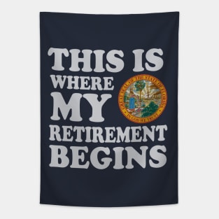 Florida This Is Where My Retirement Begins Retire Floridian Tapestry