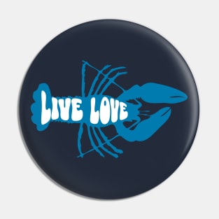 Live Love Blue Lobster, Crustacean Beachlife Pin