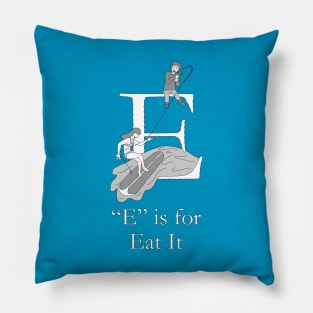 E is for Eat It Pillow