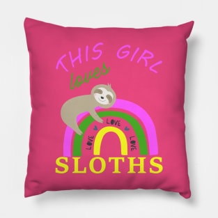 This Girl Loves Sloths Pillow