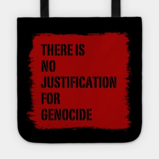 There is no justification for genocide Tote