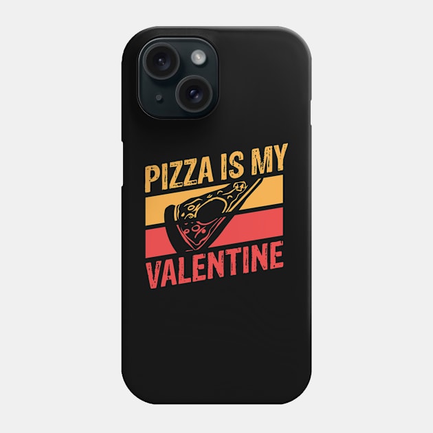 Pizza Is My Valentine Phone Case by pako-valor