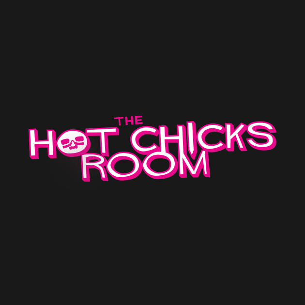 Hot Chicks Room by zoesteve