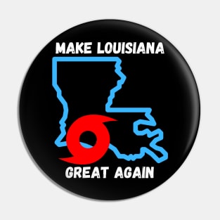 Louisiana Strong Make Louisiana Great Again Graphic Vintage Pin