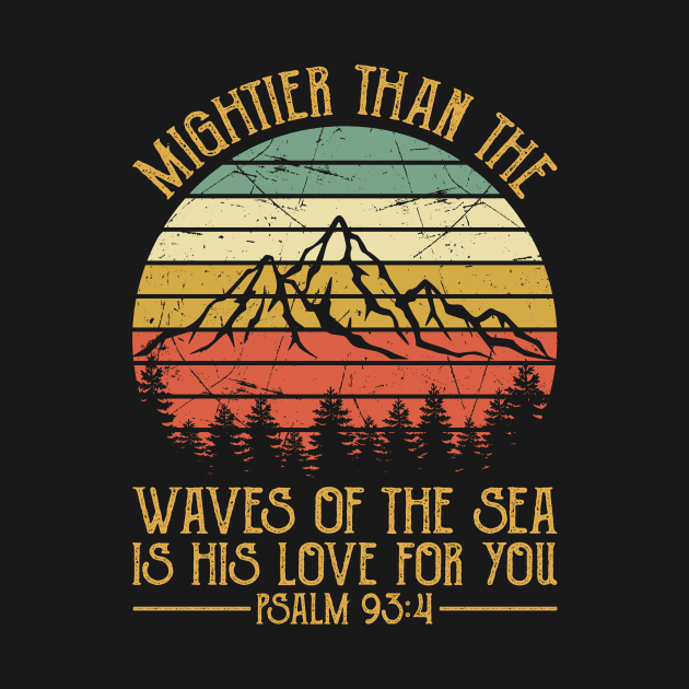 Vintage Christian Mightier Than The Waves Of The Sea Is His Love For You by GreggBartellStyle