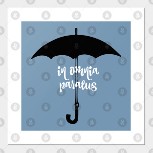 In Omnia Paratus Poster Und Kunst Teepublic De