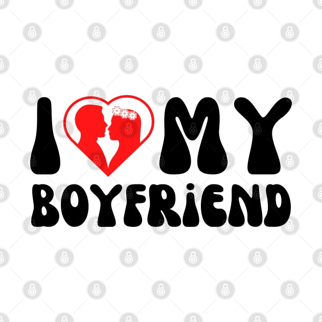 I Love My Boyfriend by Adisa_store