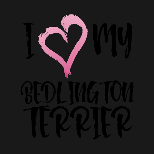 I Heart My Bedlington Terrier! Especially for Bedlington Terrier Dog Lovers! by rs-designs