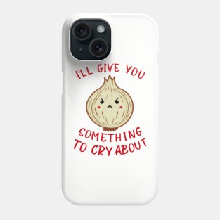 Onions Are Mean Phone Case
