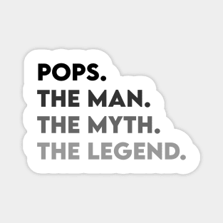 Pops The Man The Myth The Legend - Father's Day Gift Ver.2 Magnet