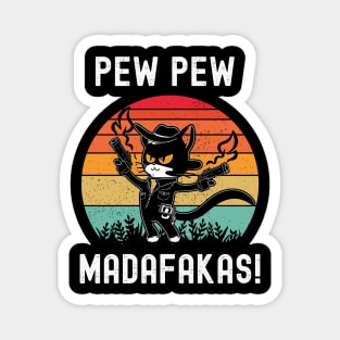 Pew Pew Madafakas Magnet