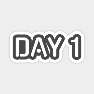 day 1 Magnet