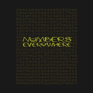 NUMBERS EVERYWHERE T-Shirt