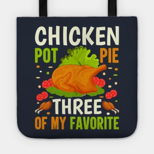 Chicken Pot Pie Three Of My Favorite Tote