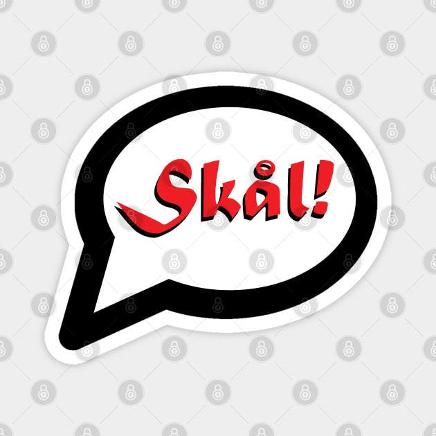 Skal talk bubble Magnet by Vikingnerds